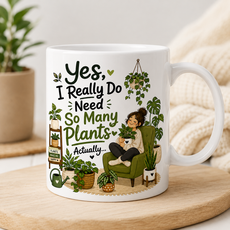 I Need Plants Mug White Coffee Mug